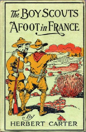 [Gutenberg 47358] • The Boy Scouts Afoot in France; or, With the Red Cross Corps at the Marne